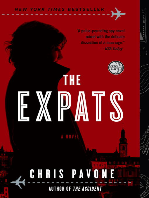 Détails du titre pour The Expats par Chris Pavone - Liste d'attente